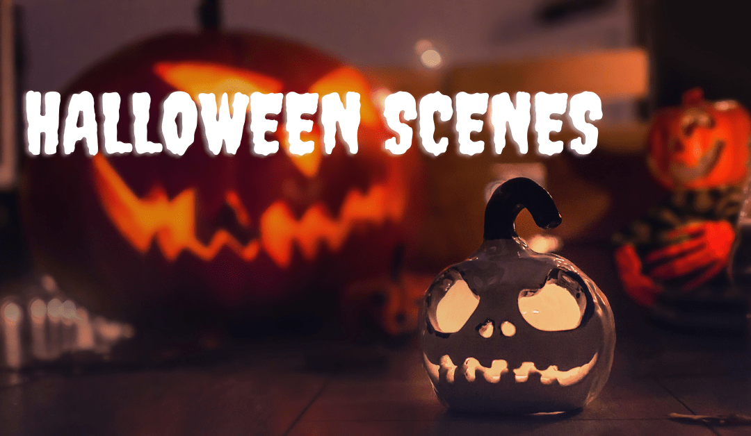 Halloween Scenes